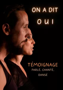 Temoignage parle danse chante On a dit oui 1